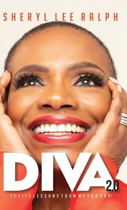 Diva 2.0 12 Life Lessons From Me For You, Sheryl Lee Ralph - Gebonden - 9781959811299