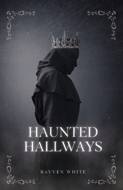 Haunted Hallways, Ravven White - Paperback - 9781959860204