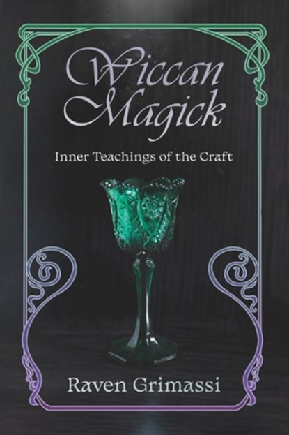 Wiccan Magick, Raven (Raven Grimassi) Grimassi - Paperback - 9781959883296