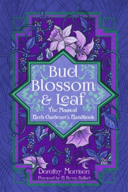 Bud, Blossom, & Leaf, Dorothy (Dorothy Morrison) Morrison - Paperback - 9781959883418