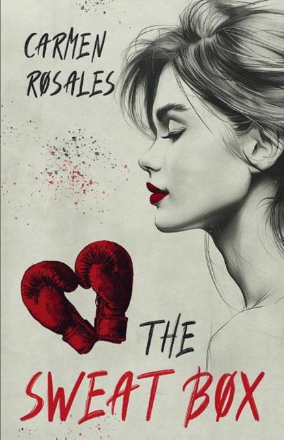 The Sweat Box, Carmen Rosales - Paperback - 9781959888444