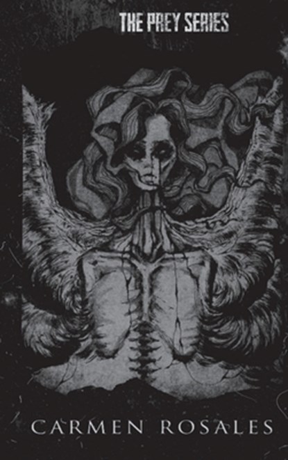 The Prey Series Volume 2, Carmen Rosales - Gebonden - 9781959888598