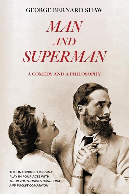 Man and Superman (Warbler Classics Annotated Edition), George Bernard Shaw - Paperback - 9781959891093