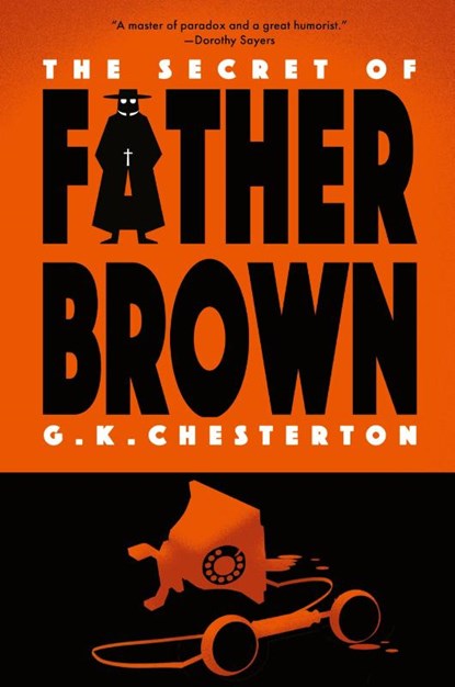 The Secret of Father Brown (Warbler Classics Annotated Edition), G. K. Chesterton - Paperback - 9781959891215