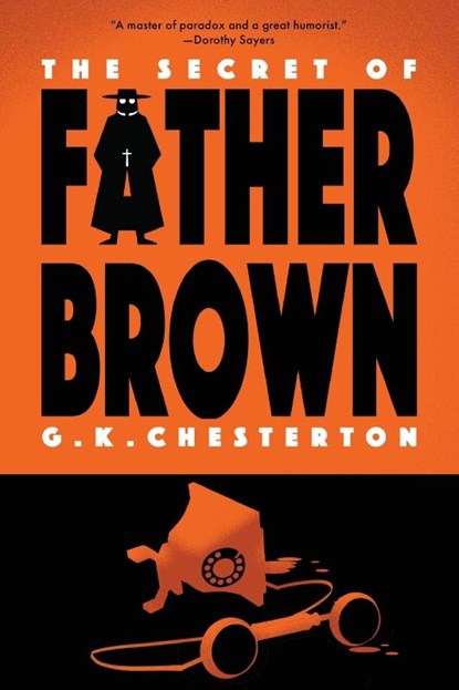 The Secret of Father Brown (Warbler Classics Annotated Edition), G. K. Chesterton - Paperback - 9781959891215