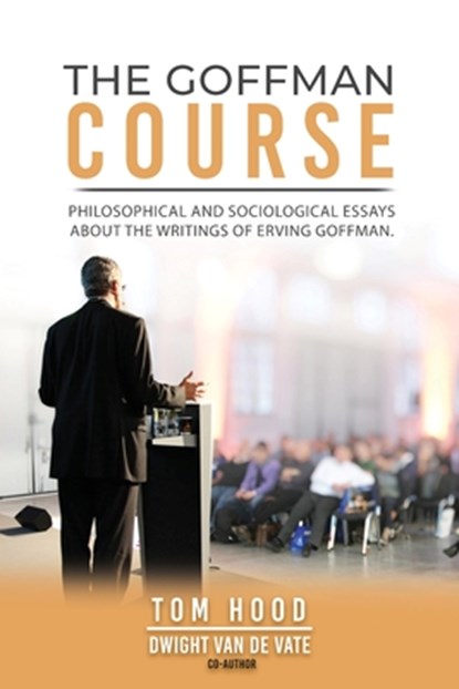 The Goffman Course, Thomas Hood - Paperback - 9781959930549