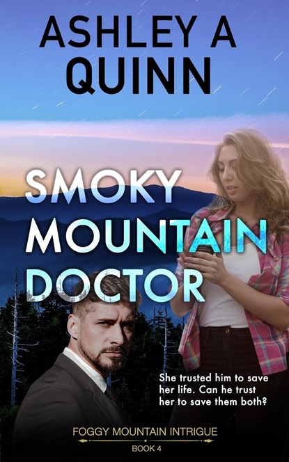 Smoky Mountain Doctor, Ashley A Quinn - Paperback - 9781959943181