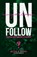 UnFollow: Question EVERYTHING With Excitement, Melissa M. Wiggins - Paperback - 9781959955245