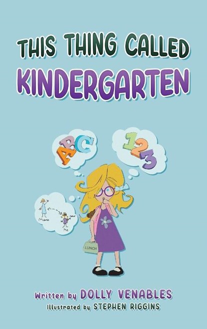 This Thing Called Kindergarten, Dolly Venables - Gebonden - 9781959955290