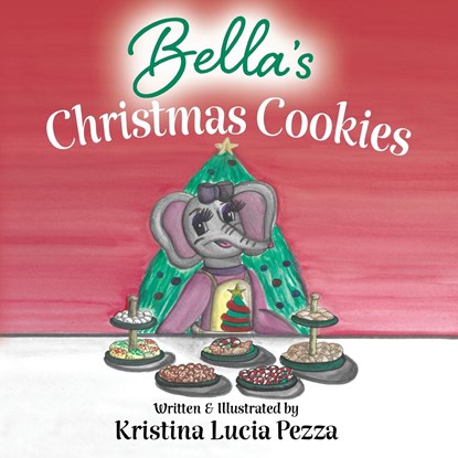 Bella's Christmas Cookies, Kristina Lucia Pezza - Paperback - 9781959959168