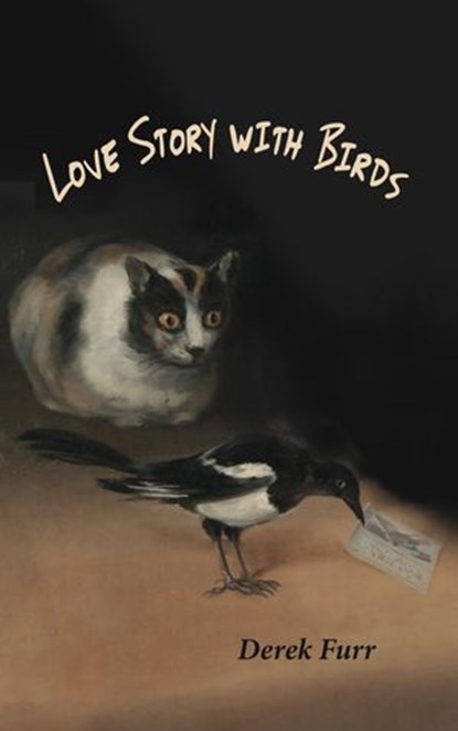 Love Story with Birds, Derek Furr - Ebook - 9781959984672