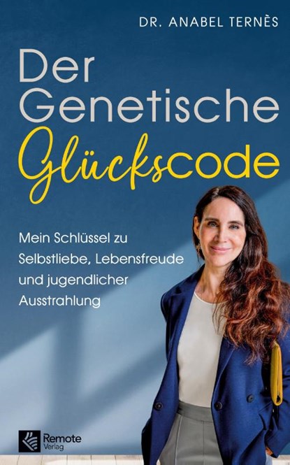 Der Genetische Glückscode, Anabel Ternès - Paperback - 9781960004352