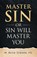 Master Sin or Sin Will Master You, W. Ruth Turner - Paperback - 9781960007209