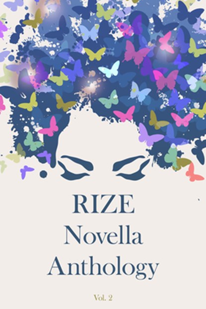 Rize Novella Anthology, Volume 2, Ken Goldman - Paperback - 9781960018212