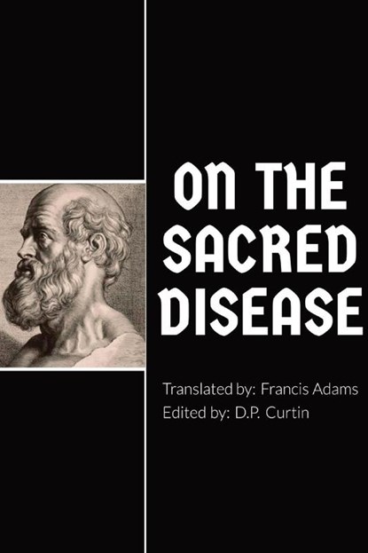 On the Sacred Disease, Hippocrates of Kos ; Francis Adams - Paperback - 9781960069566