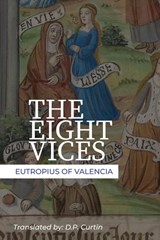 The Eight Vices - Eutropius of Valencia - 9781960069832