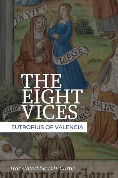 The Eight Vices, Eutropius of Valencia - Paperback - 9781960069832