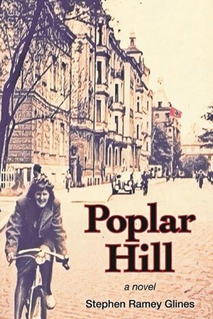 Poplar Hill, Stephen Ramey Glines - Paperback - 9781960082015