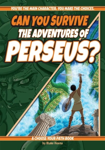 Can You Survive the Adventures of Perseus?, Blake Hoena - Paperback - 9781960084002