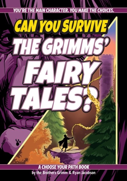 Can You Survive the Grimms' Fairy Tales?, Ryan Jacobson - Paperback - 9781960084033