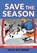 Save the Season, Lisa M. Bolt Simons - Paperback - 9781960084484