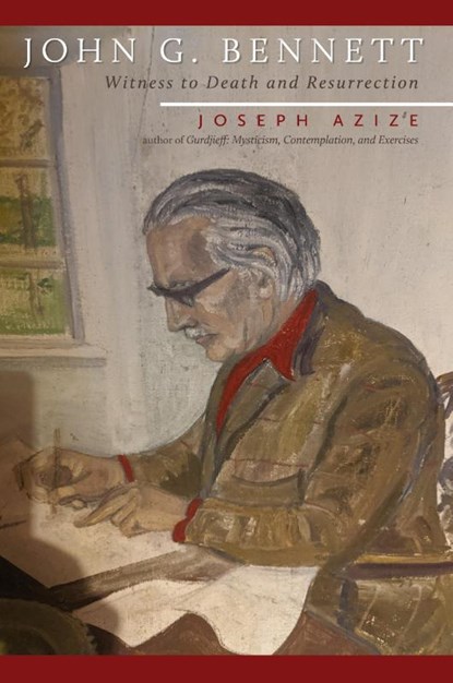 John G. Bennett, Joseph Azize - Paperback - 9781960090829