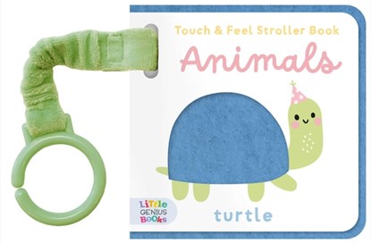 Touch & Feel Stroller Book - Animals, Little Genius Books - Gebonden - 9781960107480
