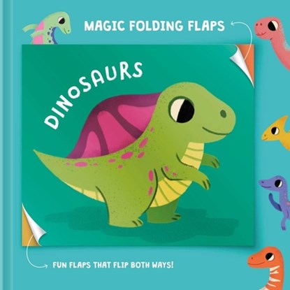 Magic Folding Flaps - Dinosaurs, Little Genius Books - Gebonden - 9781960107626