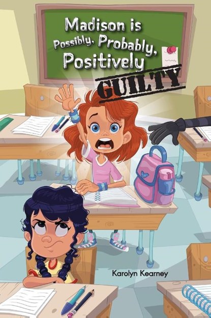 Madison is Possibly, Probably, Positively Guilty, Karolyn Kearney - Paperback - 9781960137890