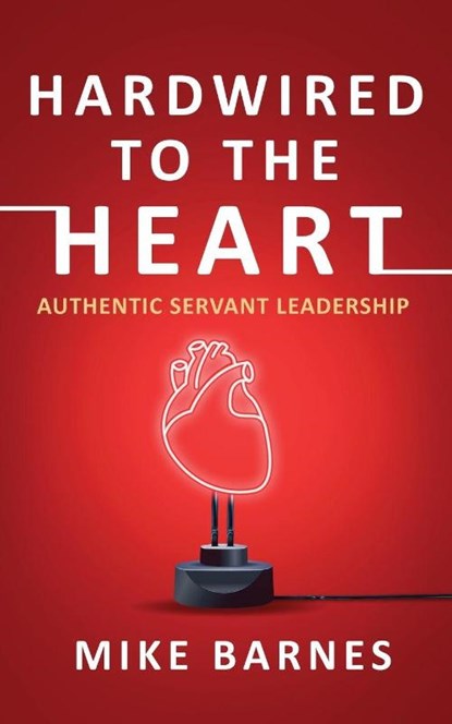 Hardwired to the Heart, Mike Barnes - Paperback - 9781960142696
