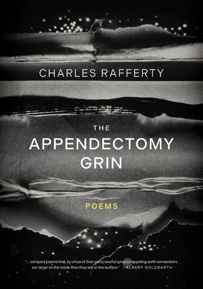 The Appendectomy Grin, Charles Rafferty - Gebonden - 9781960145826