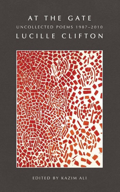At the Gate, Lucille Clifton - Gebonden - 9781960145970