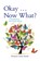 Okay ... Now What?, Pamela Chila Smith - Paperback - 9781960146373