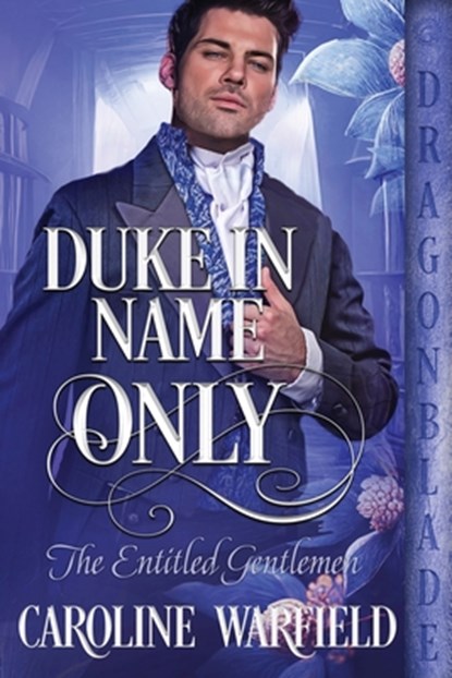 Duke in Name Only, Caroline Warfield - Paperback - 9781960184757