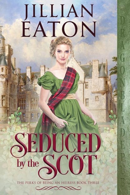 Seduced by the Scot, Jillian Eaton - Paperback - 9781960184870