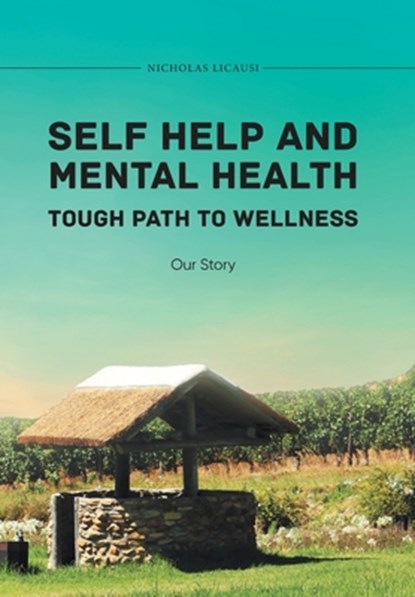 SELF HELP & MENTAL HEALTH TOUG, Nicholas Licausi - Gebonden - 9781960197375