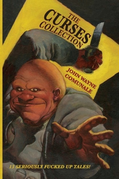 The Curses Collection, John Wayne Comunale ; Oddness - Paperback - 9781960213310