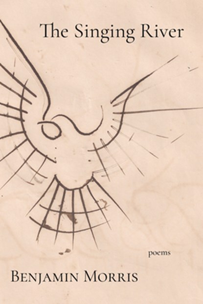 The Singing River, Benjamin Morris - Paperback - 9781960215338