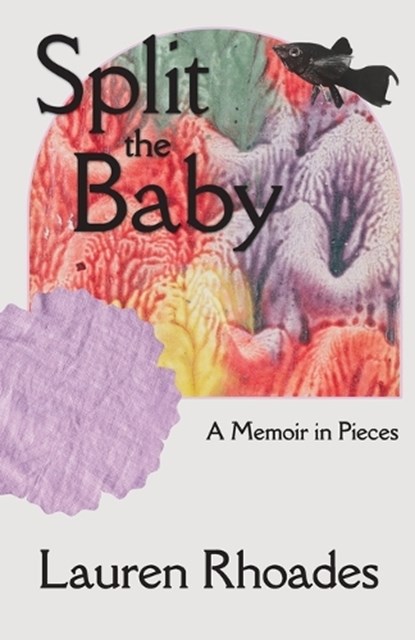 Split the Baby, Lauren Rhoades - Paperback - 9781960215369