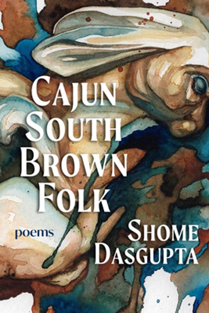 Cajun South Brown Folk, Shome Dasgupta - Paperback - 9781960215475