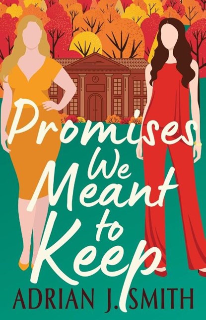 Promises We Meant to Keep, Adrian J. Smith - Paperback - 9781960221384