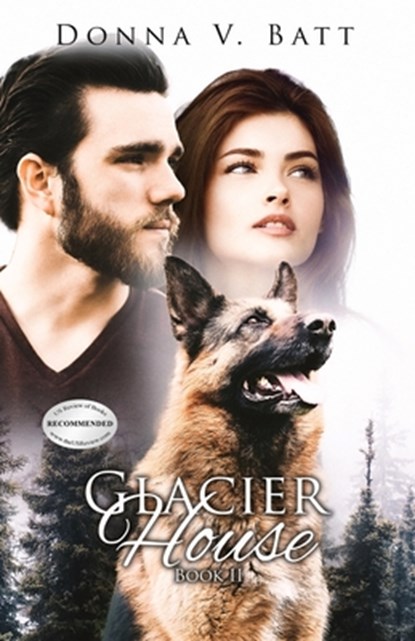 Glacier House, Donna V. Batt - Paperback - 9781960224378