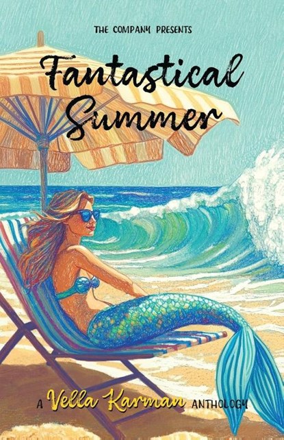 Fantastical Summer, Vella Karman ; Brad Pauquette ; Alli Prince - Paperback - 9781960230157