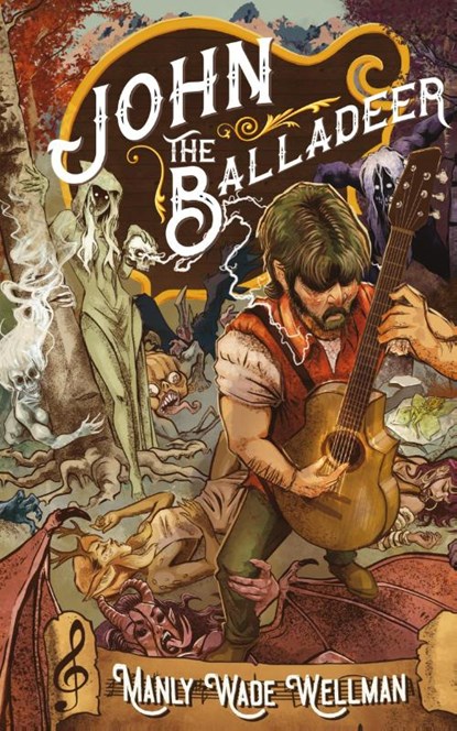 John the Balladeer, Manly Wade Wellman - Gebonden - 9781960241023