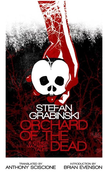 Orchard of the Dead and Other Macabre Tales, Stefan Grabinski - Paperback - 9781960241054