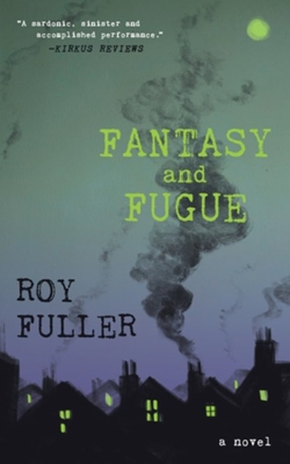 Fantasy and Fugue, Roy Fuller - Paperback - 9781960241221