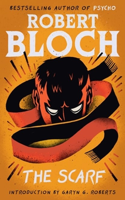 The Scarf, Robert Bloch - Paperback - 9781960241429