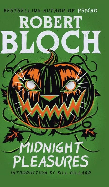 Midnight Pleasures, Robert Bloch - Gebonden - 9781960241467