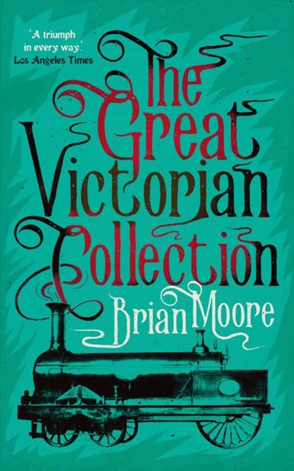 The Great Victorian Collection, Brian Moore - Paperback - 9781960241504