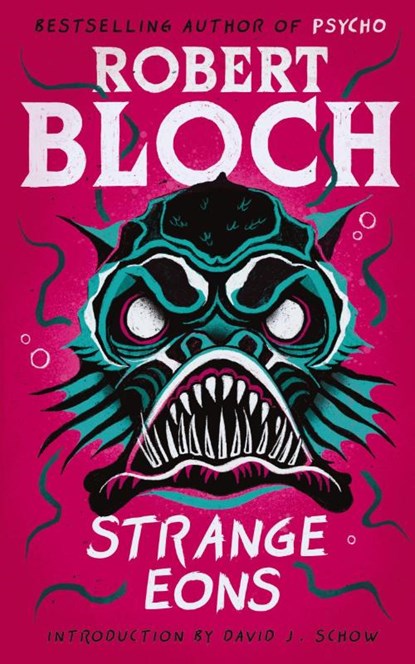 Strange Eons, Robert Bloch - Paperback - 9781960241559
